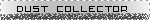 DUST COLLECTOR