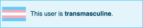 This user is transmasculine.